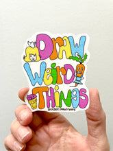 Load image into Gallery viewer, Draw Weird Things Sticker!๐๐จ๐