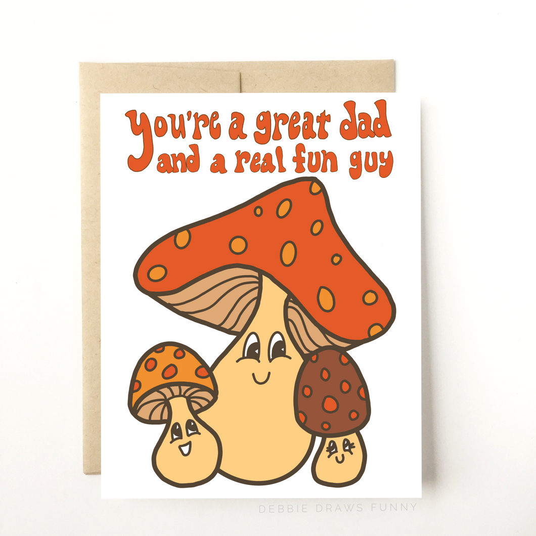 You're a Great Dad and a Real Fun Guy - Funny Card for Father's Day Card or Dad's Birthday