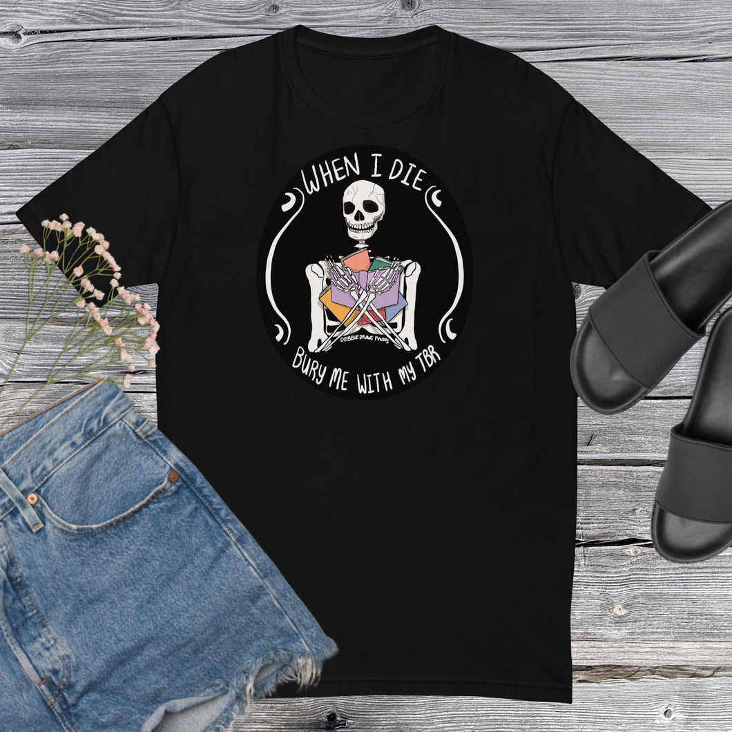 Bury Me With My TBR - Book Lovers Gift - more colors available