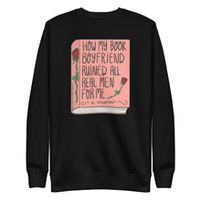 Load image into Gallery viewer, How my book boyfriend ruined all men for me (a memoir) Crewneck Sweatshirt - more colors available