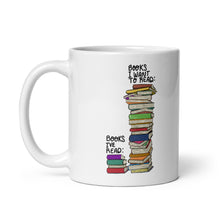 Load image into Gallery viewer, Books I&#39;ve Read vs Books I Want To Read Bookish Mug
