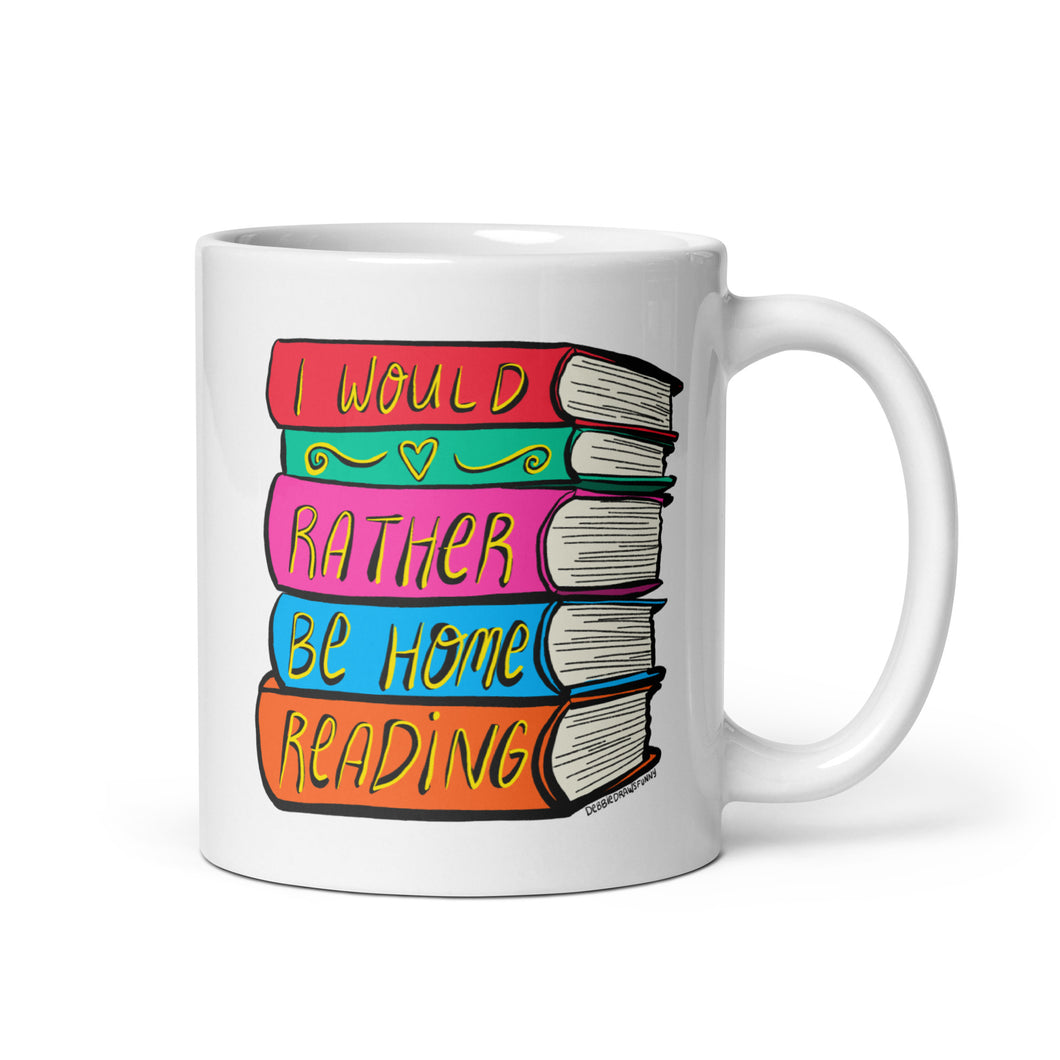 I Would Rather Be Home Reading Book Lover Mug - ACOTAR Fan