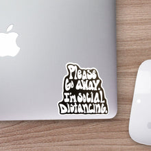 Load image into Gallery viewer, Please Go Away I’m Social Distancing Sticker