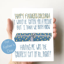 Load image into Gallery viewer, Greatest Gift of All Father&#39;s Day Card
