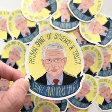 Load image into Gallery viewer, Dr. Anthony Fauci Saint Sticker - Patron Saint of Science &amp; Truth
