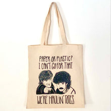 Load image into Gallery viewer, Haulin' Totes™ Funny Pop Culture Organic Cotton Tote Bag