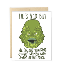 Load image into Gallery viewer, He's a 10 Creature from the Black Lagoon Love & Friendship Card, Everyday Card