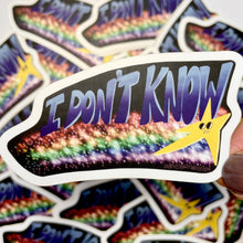Load image into Gallery viewer, I Don't Know 90s PSA Parody Vinyl Sticker
