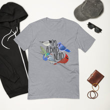 Load image into Gallery viewer, I'm A Bird Nerd Unisex T-shirt - available in 2 colors