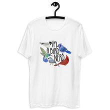 Load image into Gallery viewer, I'm A Bird Nerd Unisex T-shirt - available in 2 colors