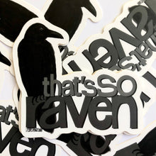 Load image into Gallery viewer, So Raven Parody Pun Funny Vinyl Sticker
