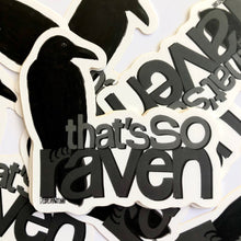Load image into Gallery viewer, So Raven Parody Pun Funny Vinyl Sticker