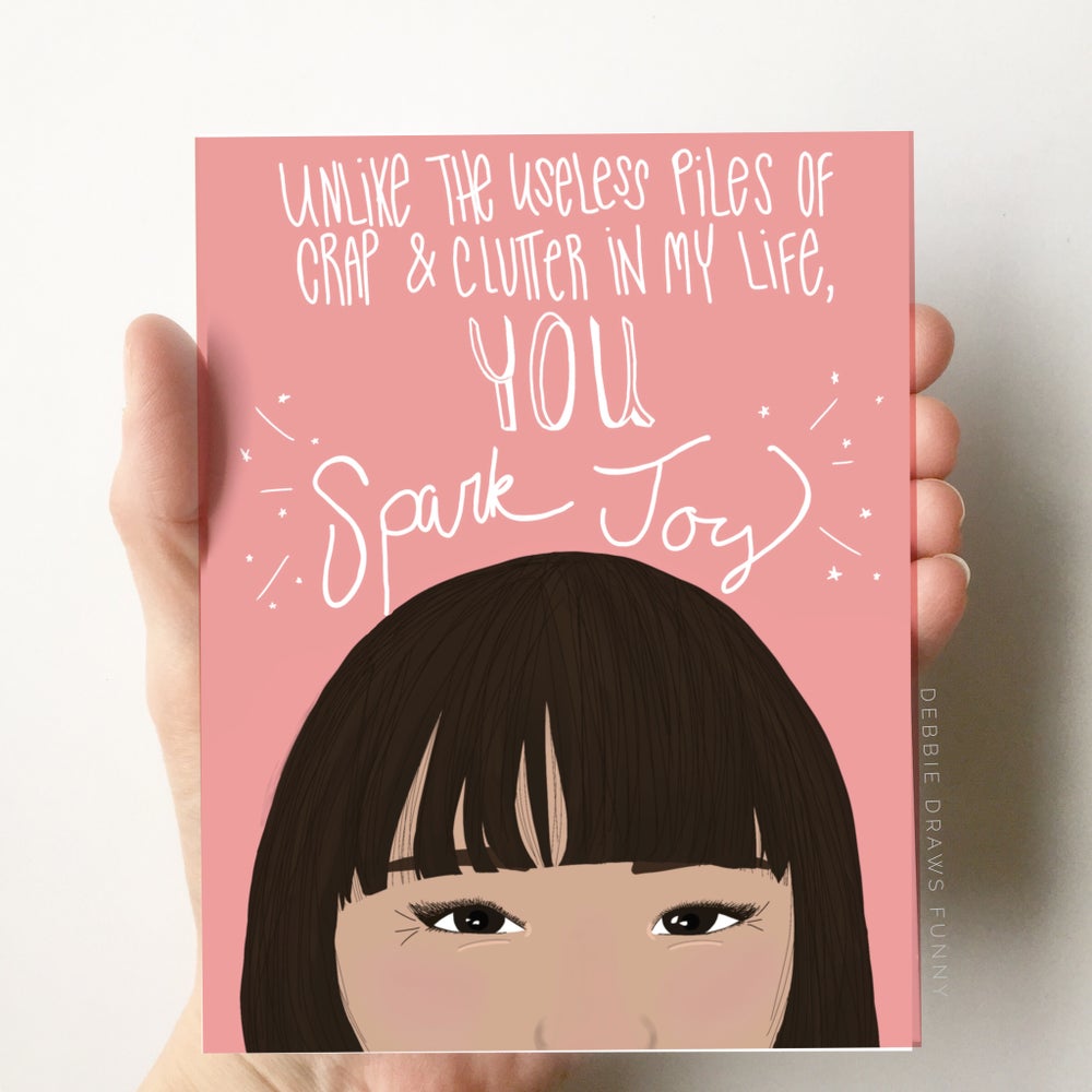 You Spark Joy Card, Love & Friendship Card, Encouragement Card, Appreciation Card