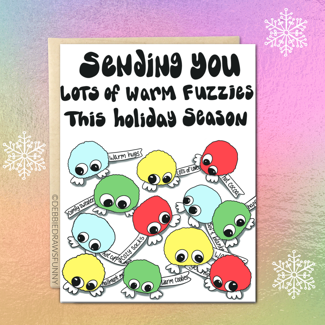 Sending you all the Warm Fuzzies This Holiday Season Christmas / Hanukkah Card