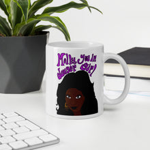 Load image into Gallery viewer, Molly You in Danger Girl Funny Oda Mae Brown Mug