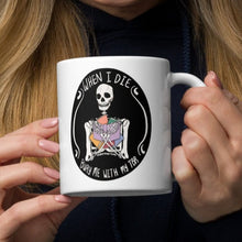 Load image into Gallery viewer, When I Die, Bury Me With My TBR Book Lovers Mug
