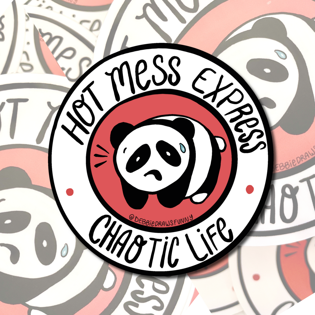 Hot Mess Express Chaotic Life Panda vinyl sticker - Panda Hot Mess Express