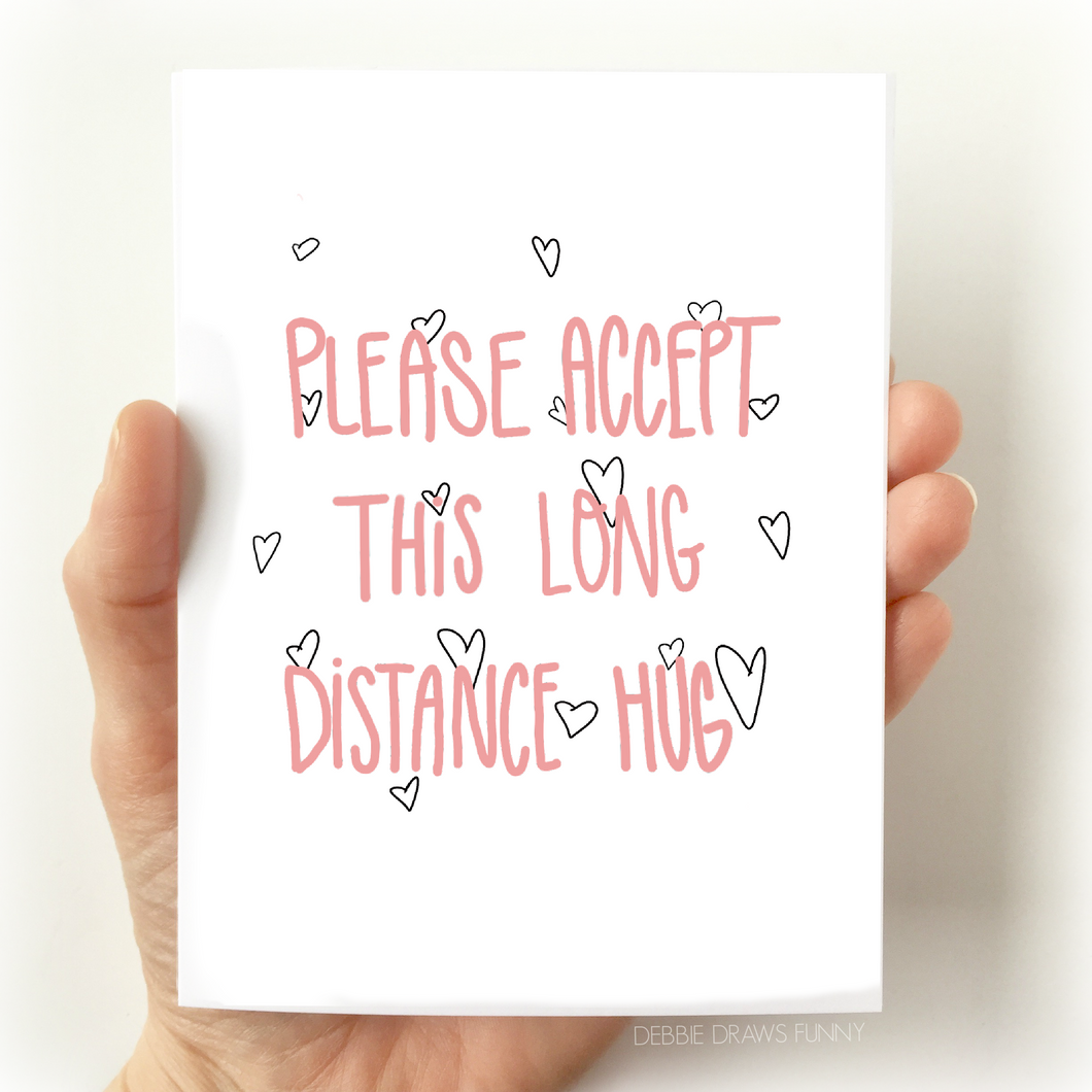 Please Accept This Long Distance Hug Card, I Miss You Card, Love & Friendship Card