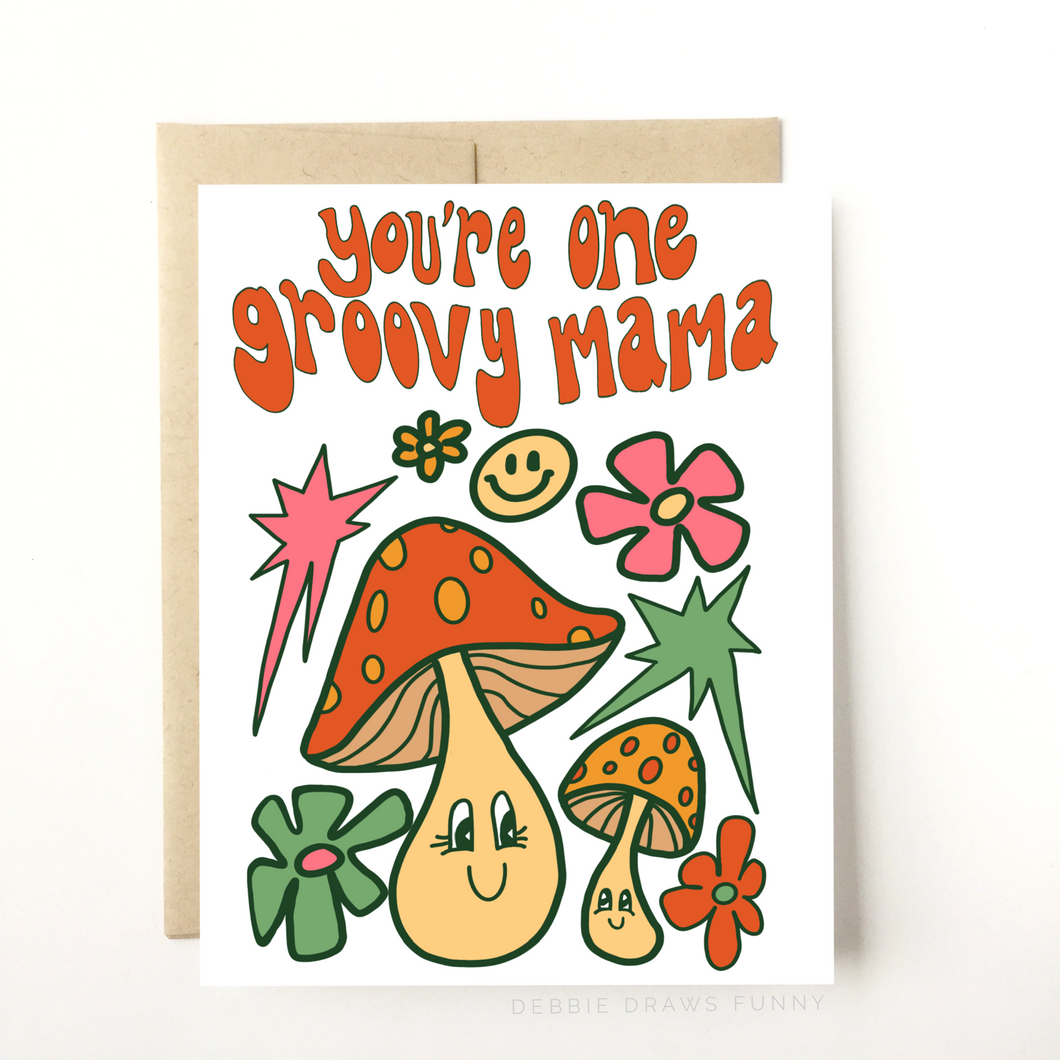 One Groovy Mama , Card For Mother's Day or Mom's Birthday or just cuz you love your cool groovy mom!