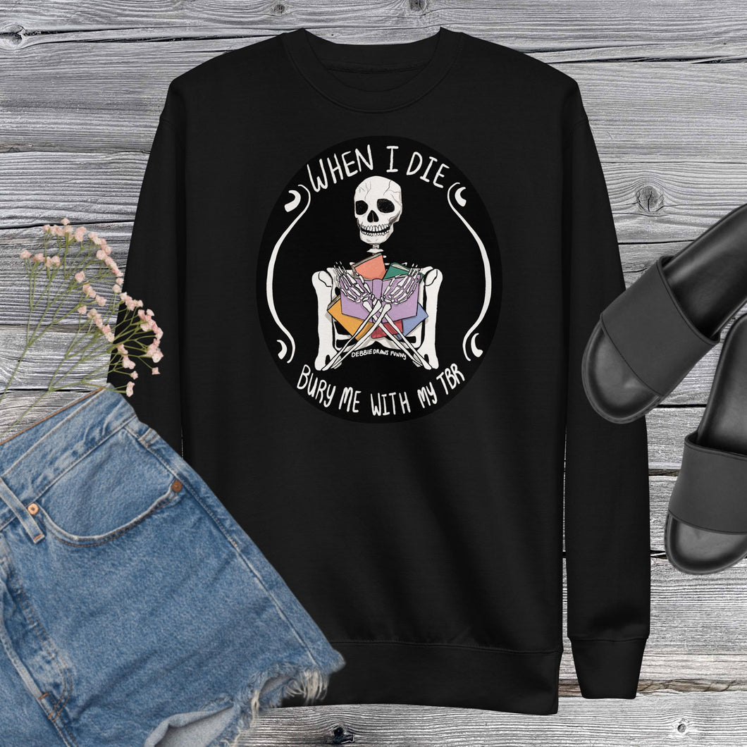 Bury Me with My TBR - Book Lovers Gifts - Bookish Gifts - more colors available