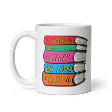 Load image into Gallery viewer, I Would Rather Be Home Reading Book Lover Mug - ACOTAR Fan
