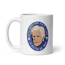 Load image into Gallery viewer, Keith Morrison Fan Club Coffee Mug - In Keith We Trust
