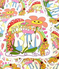 Load image into Gallery viewer, It&#39;s Cool To Be Kind Vinyl Sticker
