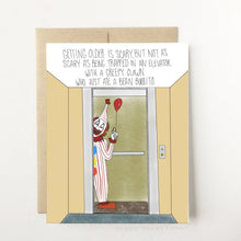 Load image into Gallery viewer, Getting Older is Scary....Creepy Clown Birthday Card
