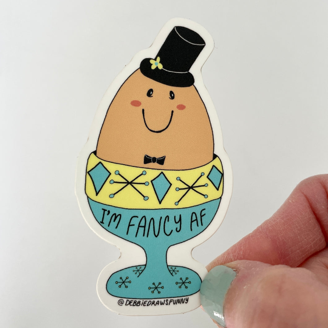I'm Fancy AF Funny Fancy Egg Gentleman Vinyl Sticker - 2 sizes available