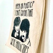 Load image into Gallery viewer, Haulin&#39; Totes™ Funny Pop Culture Organic Cotton Tote Bag
