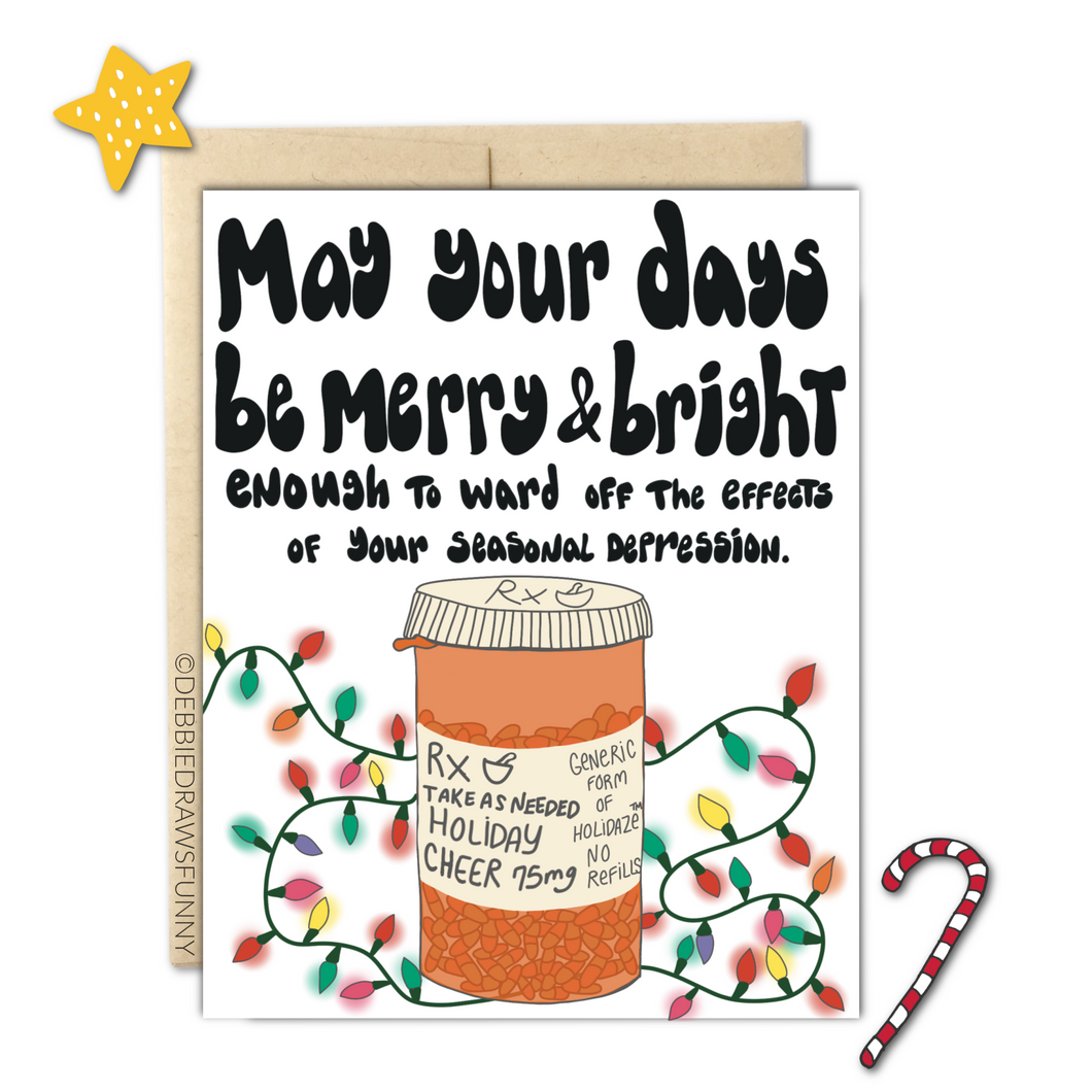 Merry & Bright Enough to Ward Off the Seasonal Depression Funny Holiday Card