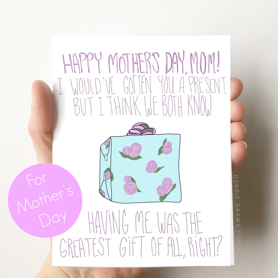 Greatest Gift of All Mother's Day Card