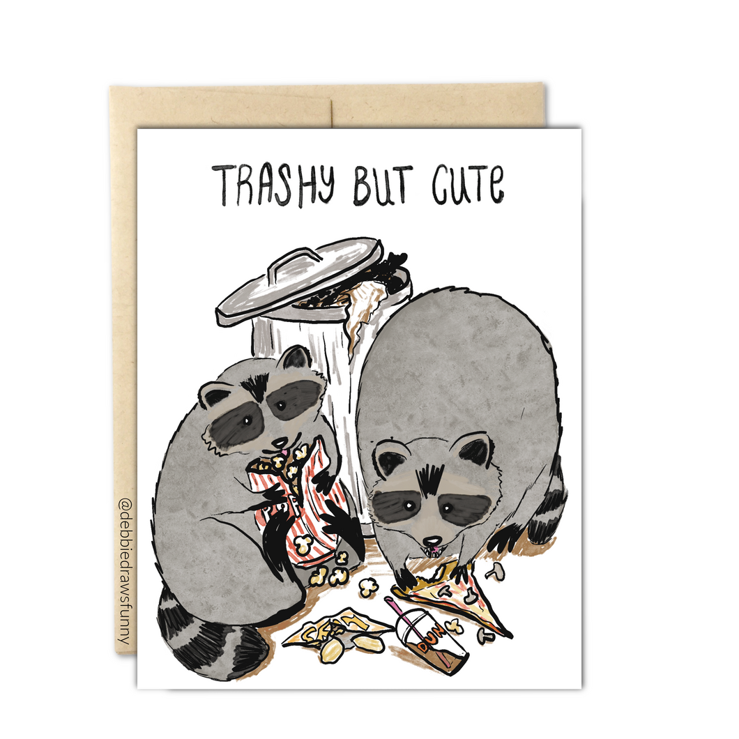 Trashy but cute - friendship card