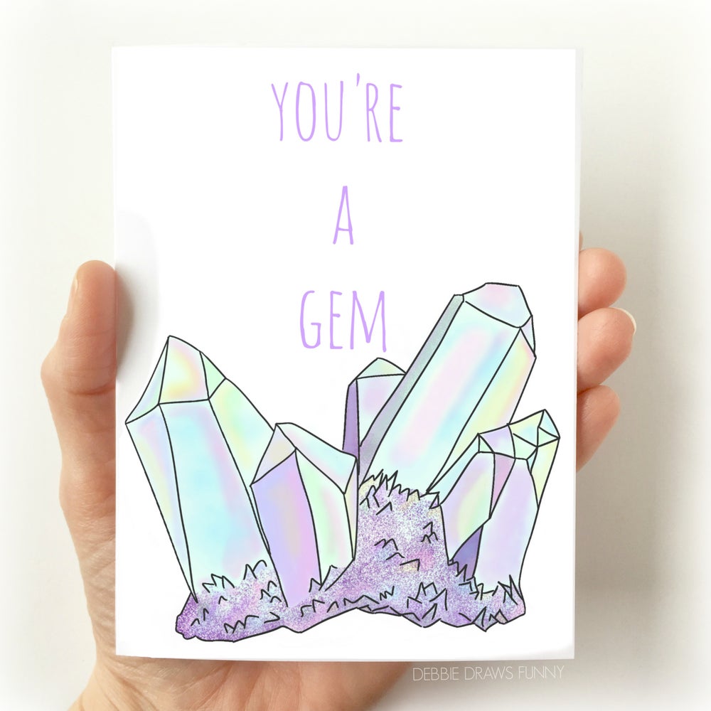 You're a Gem Encouragement Card, Thank You Card, Everyday Card